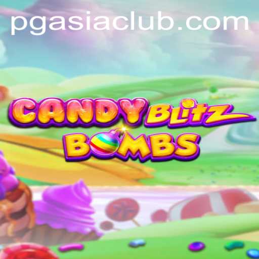 Dive into the Exciting World of CandyBlitzBombs: The Game Changing Landscape in PGASIA