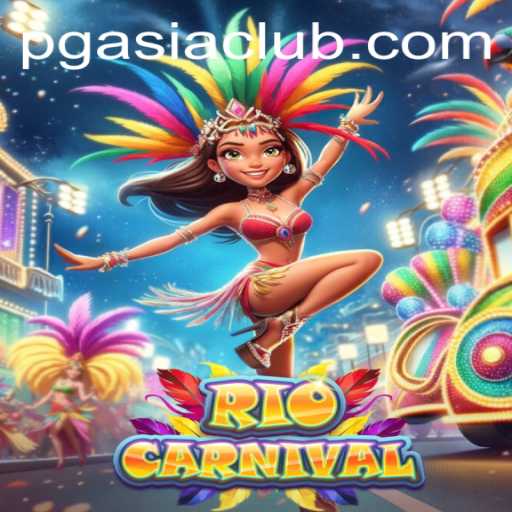 Experience the Vibrant World of RioCarnival: A Deep Dive into PGASIA's Latest Gaming Extravaganza